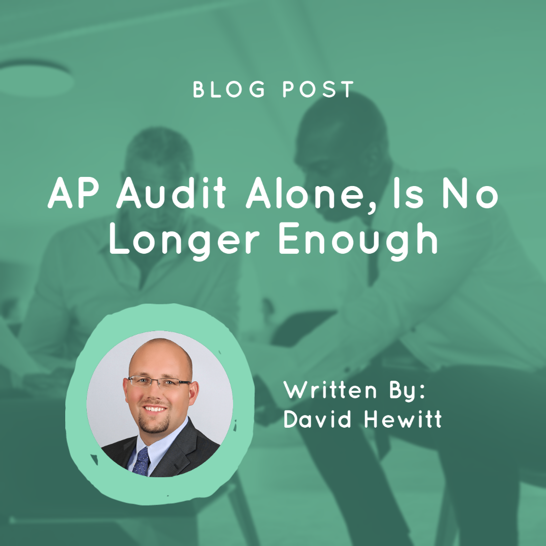 AP Audit Alone, Is No Longer Enough