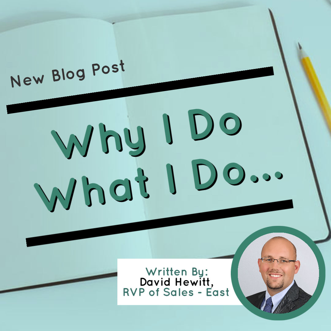 Why I Do What I Do…