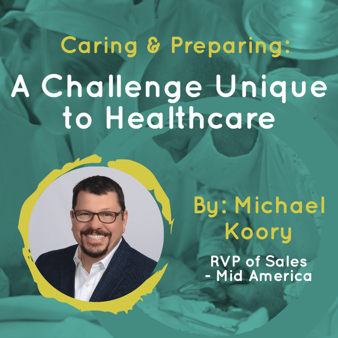 Caring and Preparing – A Challenge Unique to Healthcare