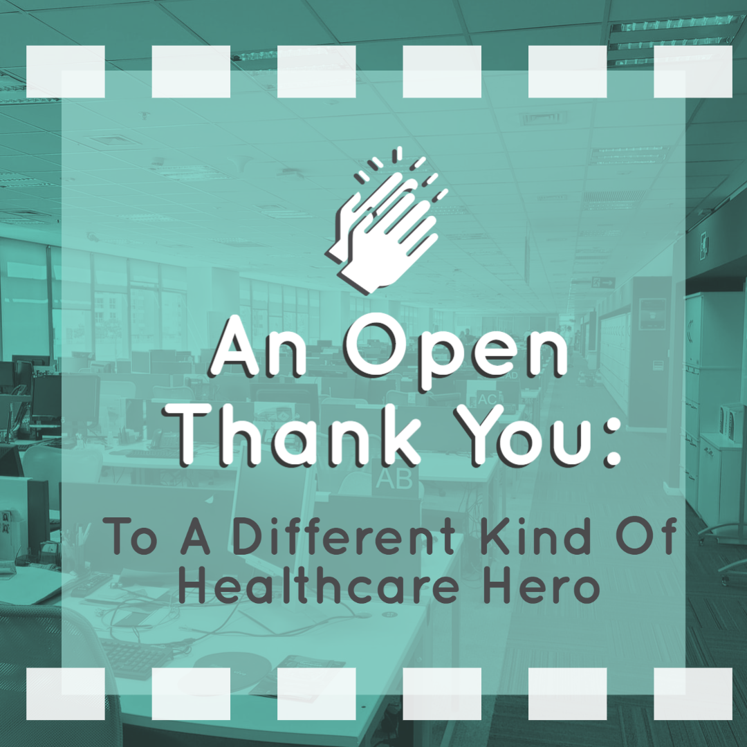 An Open Thank You To A Different Kind Of Healthcare Hero