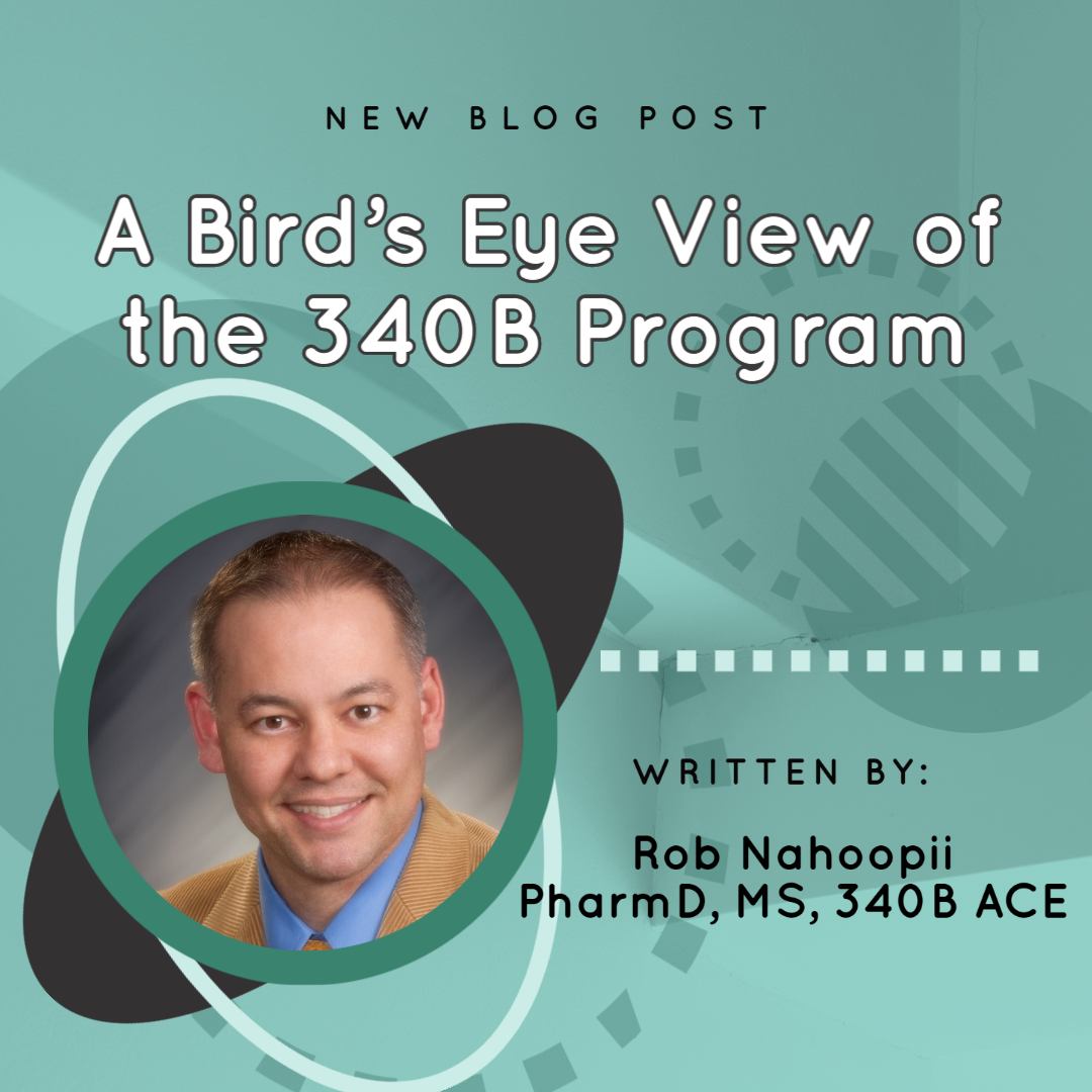 A Bird’s Eye View of the 340B Program