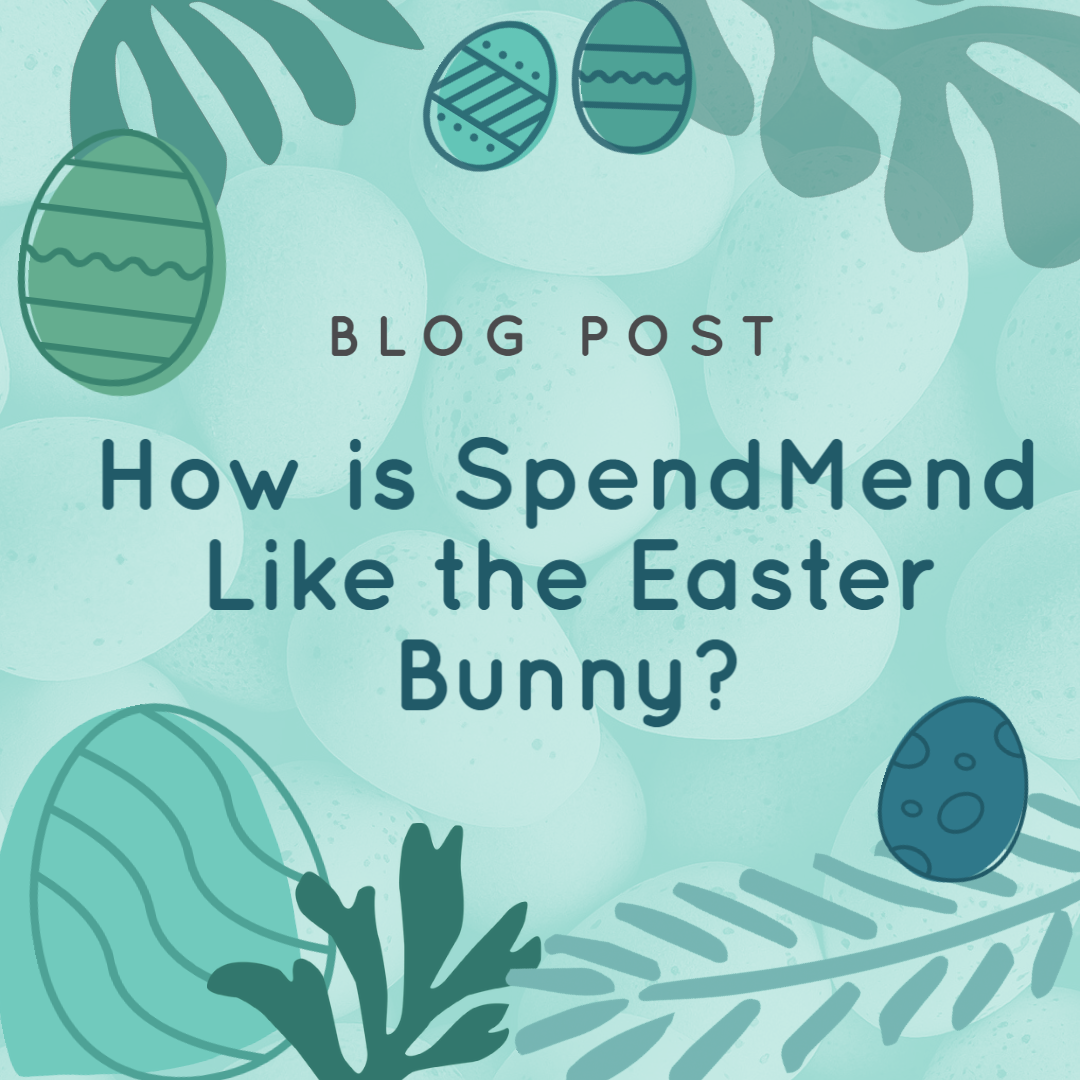 How is SpendMend Just Like the Easter Bunny?