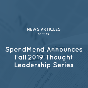 SpendMend Announces Fall 2019 Thought Leadership Series for Recovery Audit Excellence