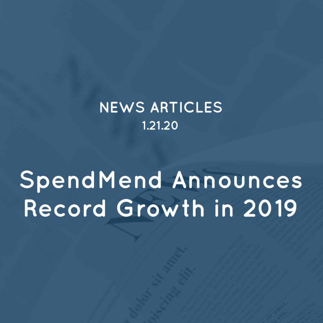 SpendMend Announces Record Growth in 2019
