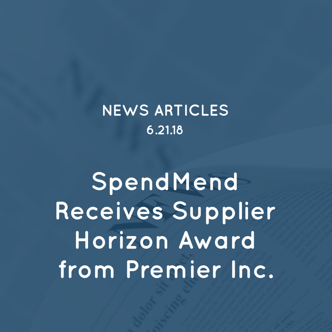 SpendMend Receives Supplier Horizon Award from Premier Inc.