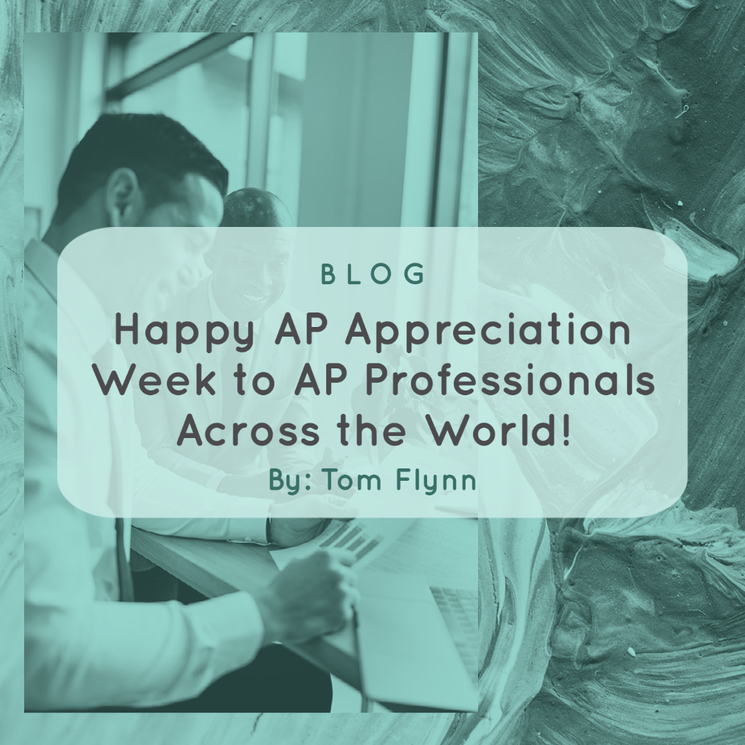 Happy AP Appreciation Week to AP Professionals Across the World!