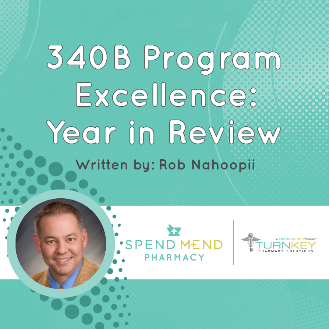 340B Program Excellence: A Year in Review