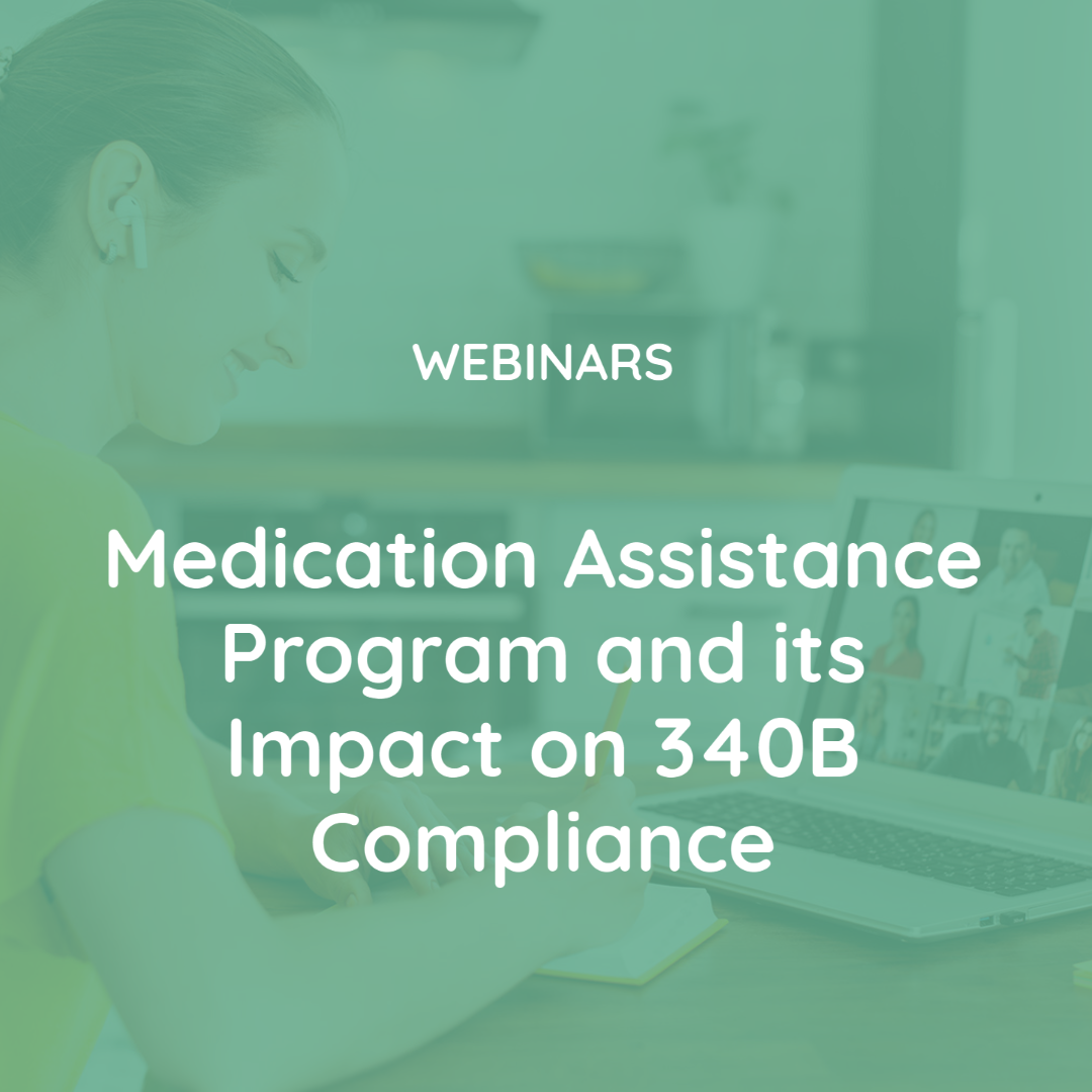 Medication Assistance Program and its Impact on 340B Compliance