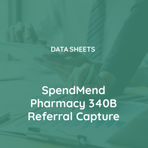 SpendMend Pharmacy 340B Referral Capture