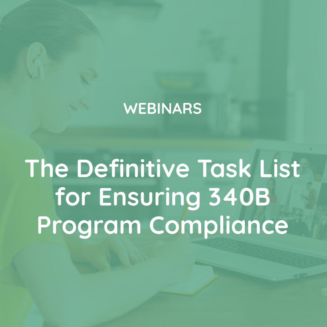 The Definitive Task List for Ensuring 340B Program Compliance