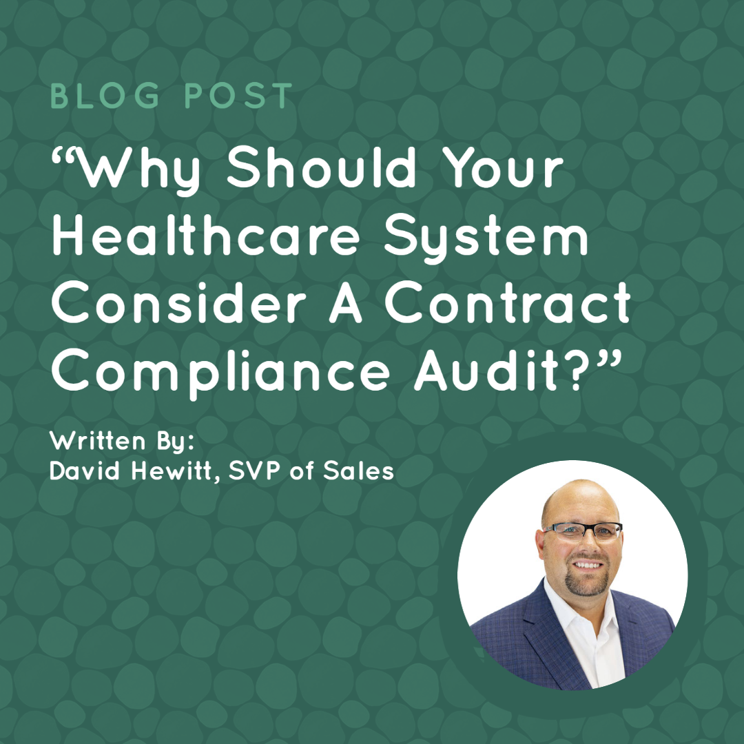 Why Should Your Healthcare System Consider A Contract Compliance Audit?