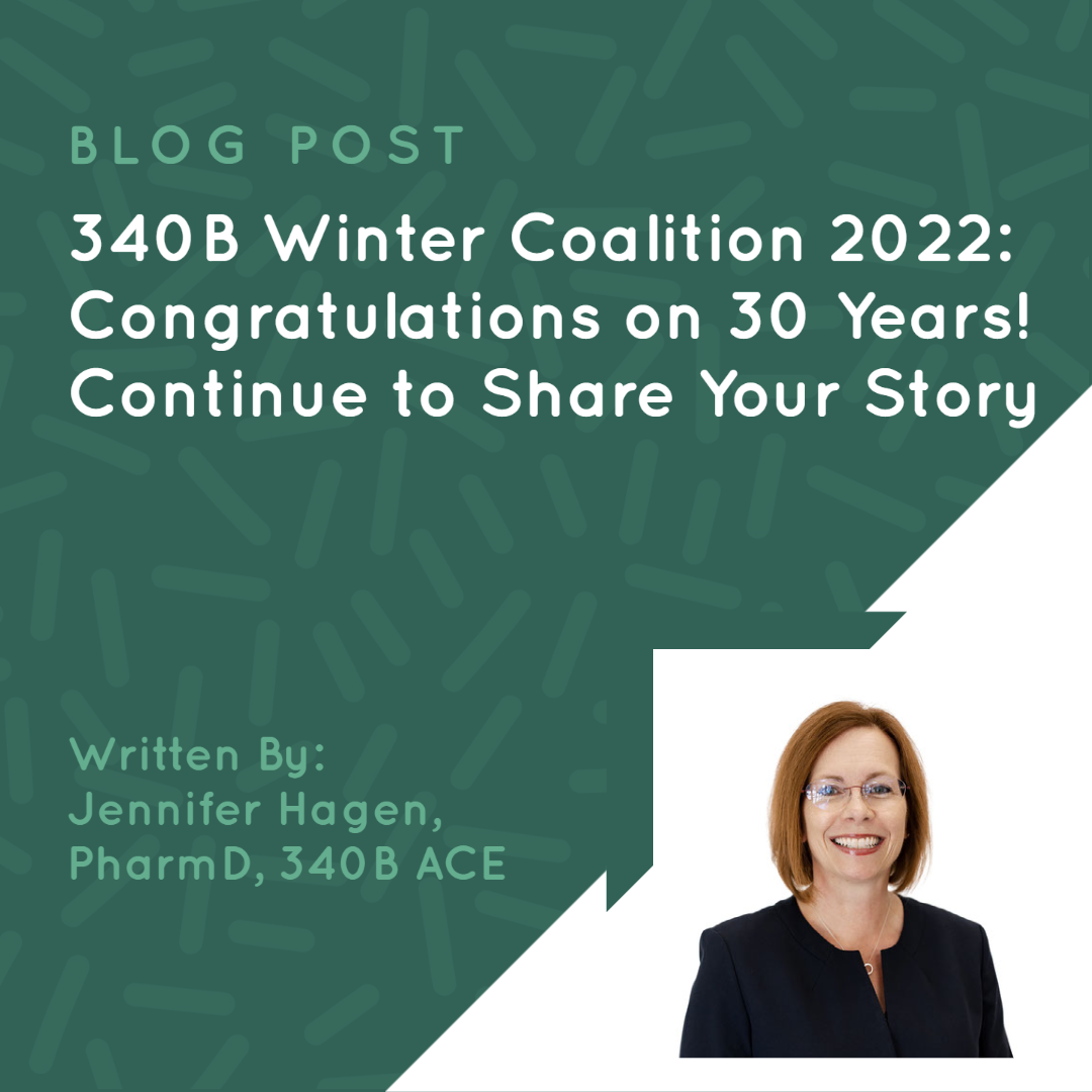 340B Winter Coalition 2022 – Congratulations on 30 Years! Continue to Share Your Story