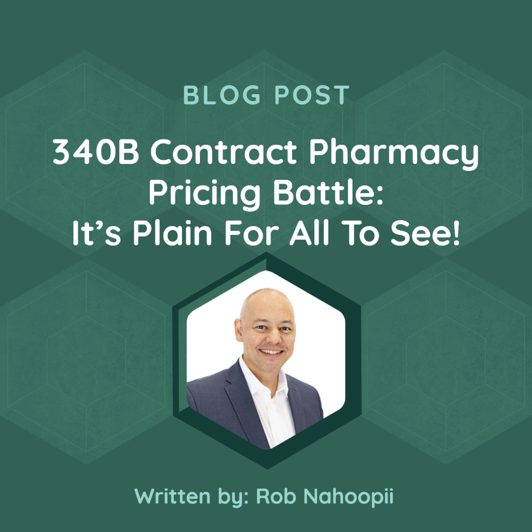 340B Contract Pharmacy Pricing Battle – It’s Plain For All To See!