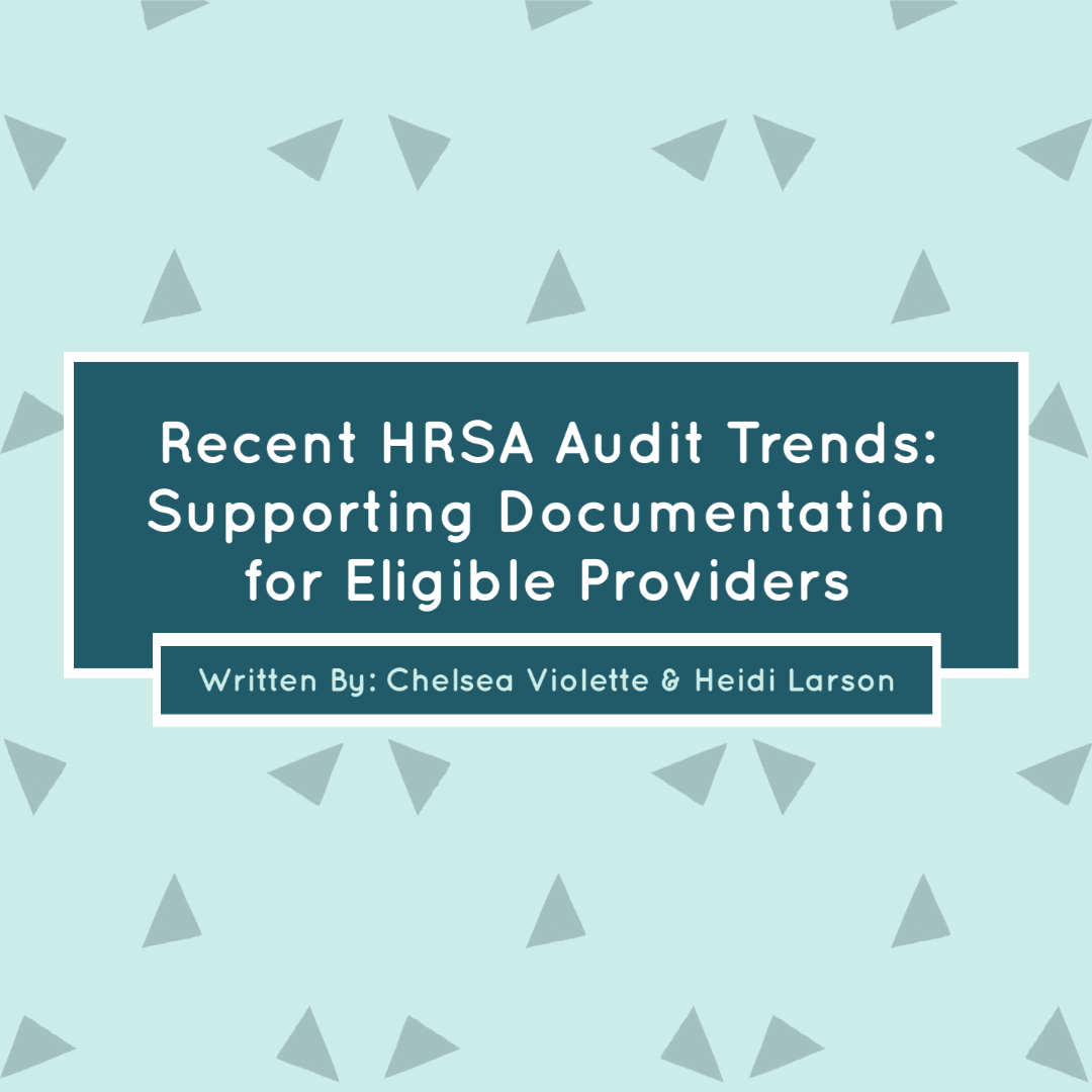 Recent HRSA Audit Trends: Supporting Documentation for Eligible Providers