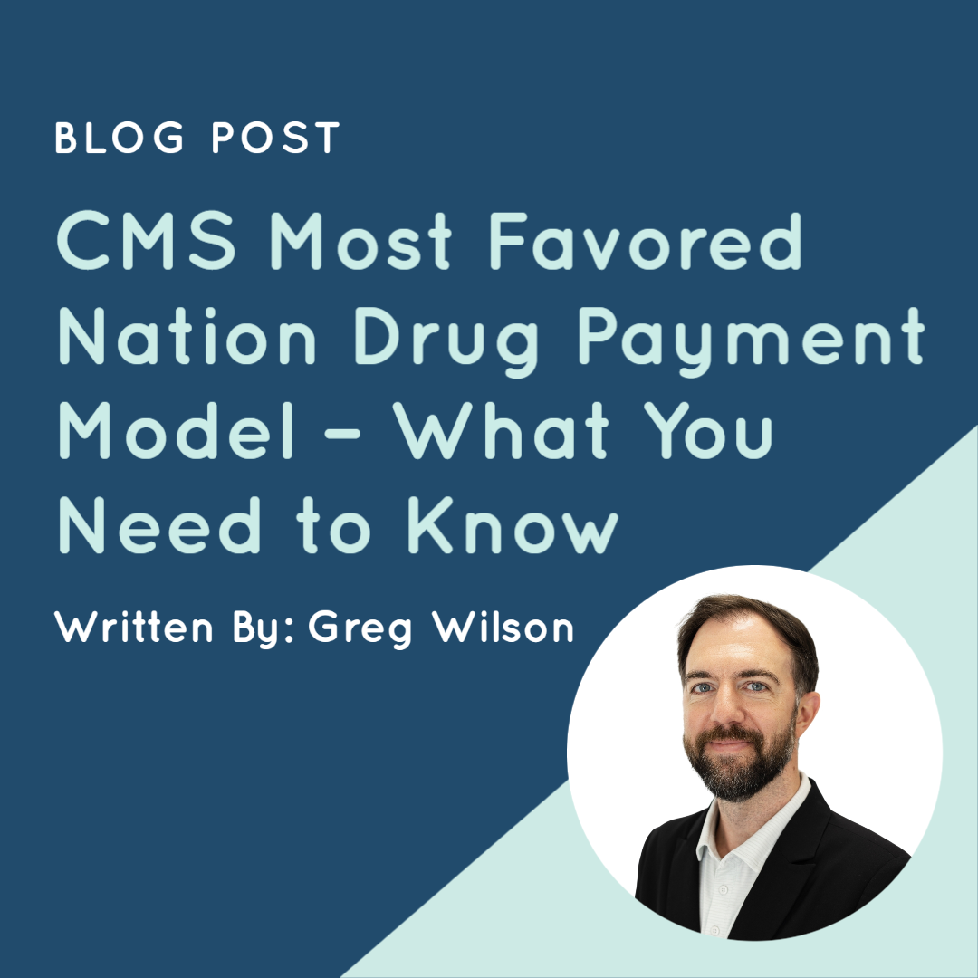 CMS Most Favored Nation Drug Payment Model – What You Need to Know