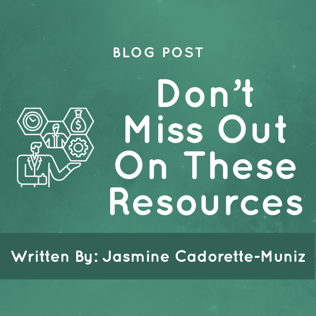 Don’t Miss Out On These Resources