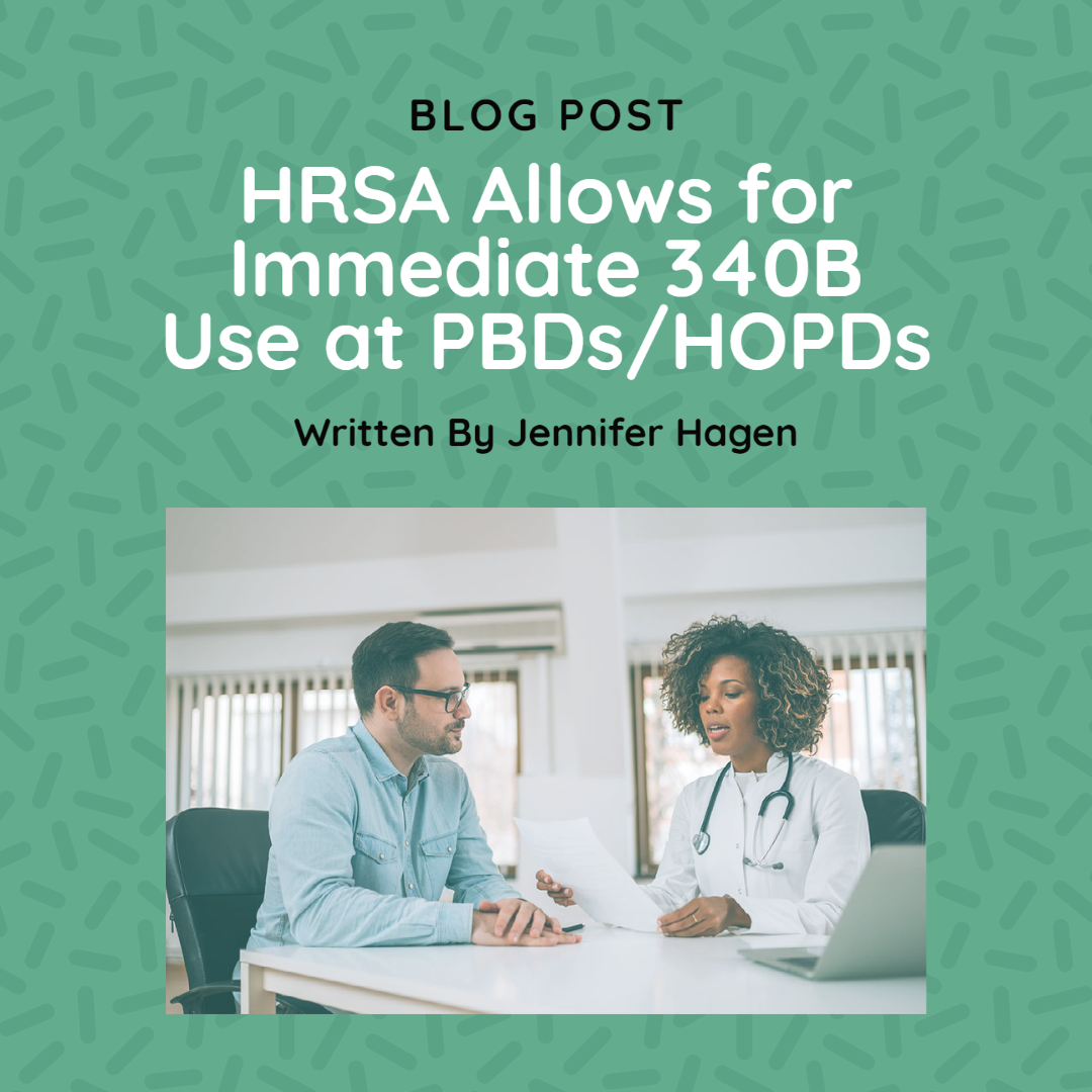 HRSA Allows for Immediate 340B Use at PBDs/HOPDs