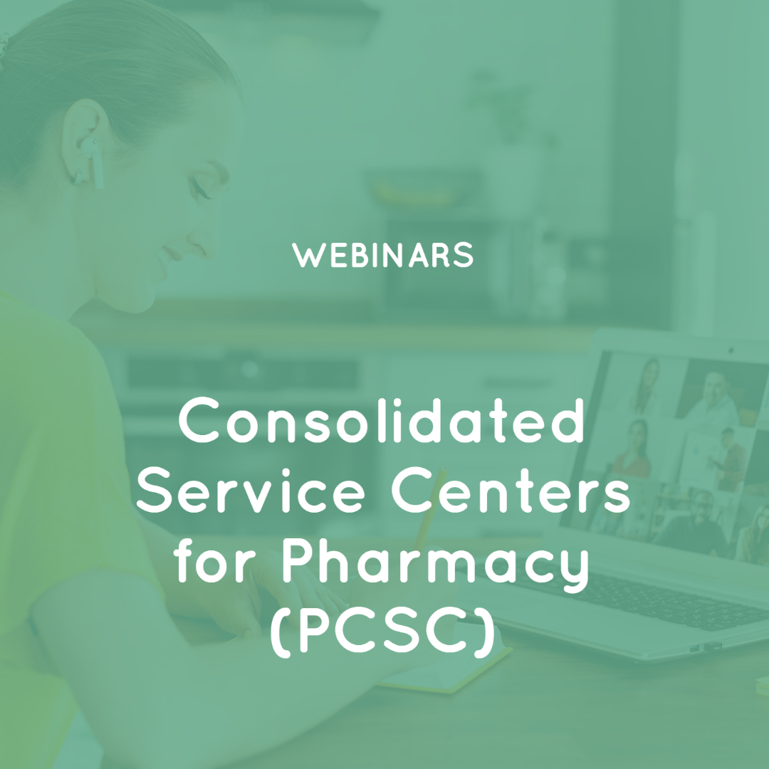 Consolidated Service Centers for Pharmacy (PCSC)