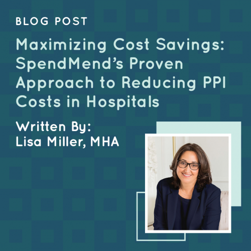 Maximizing Cost Savings: SpendMend’s Proven Approach to Reducing PPI Costs in Hospitals