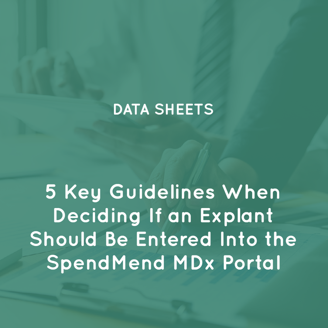 5 Key Guidelines When Deciding If an Explant Should Be Entered Into the SpendMend MDx Portal