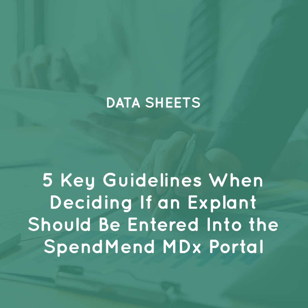 5 Key Guidelines When Deciding If an Explant Should Be Entered Into the SpendMend MDx Portal 5 Key Guidelines When Deciding If an Explant Should Be Entered Into the SpendMend MDx Portal