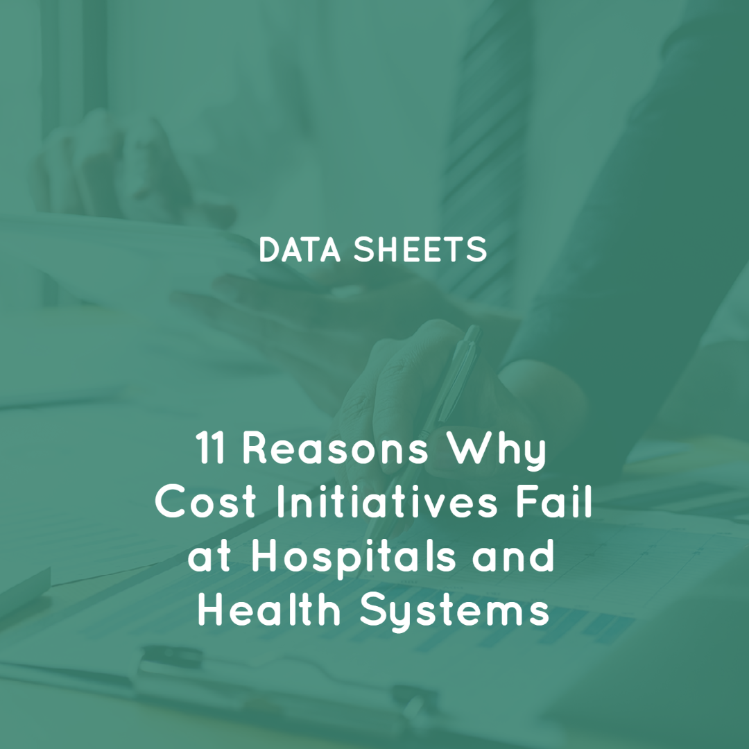 11 Reasons Why Cost Initiatives Fail at Hospitals and Health Systems