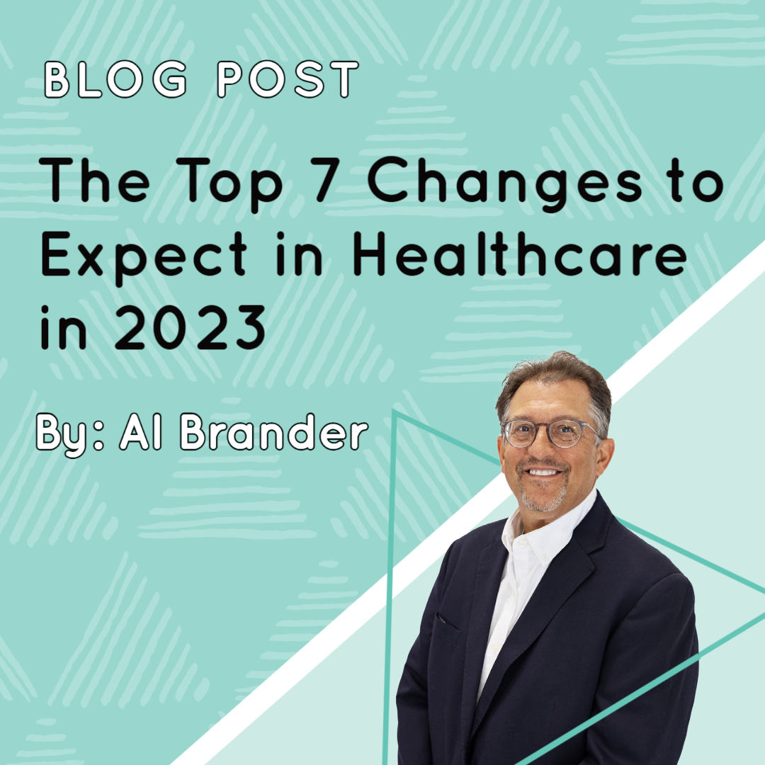 The Top 7 Changes to Expect in Healthcare in 2023 The Top 7 Changes to Expect in Healthcare in 2023