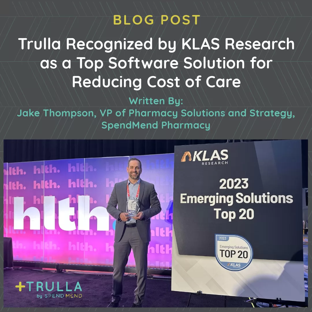 Trulla Recognized by KLAS Research as a Top Software Solution for Reducing Cost of Care