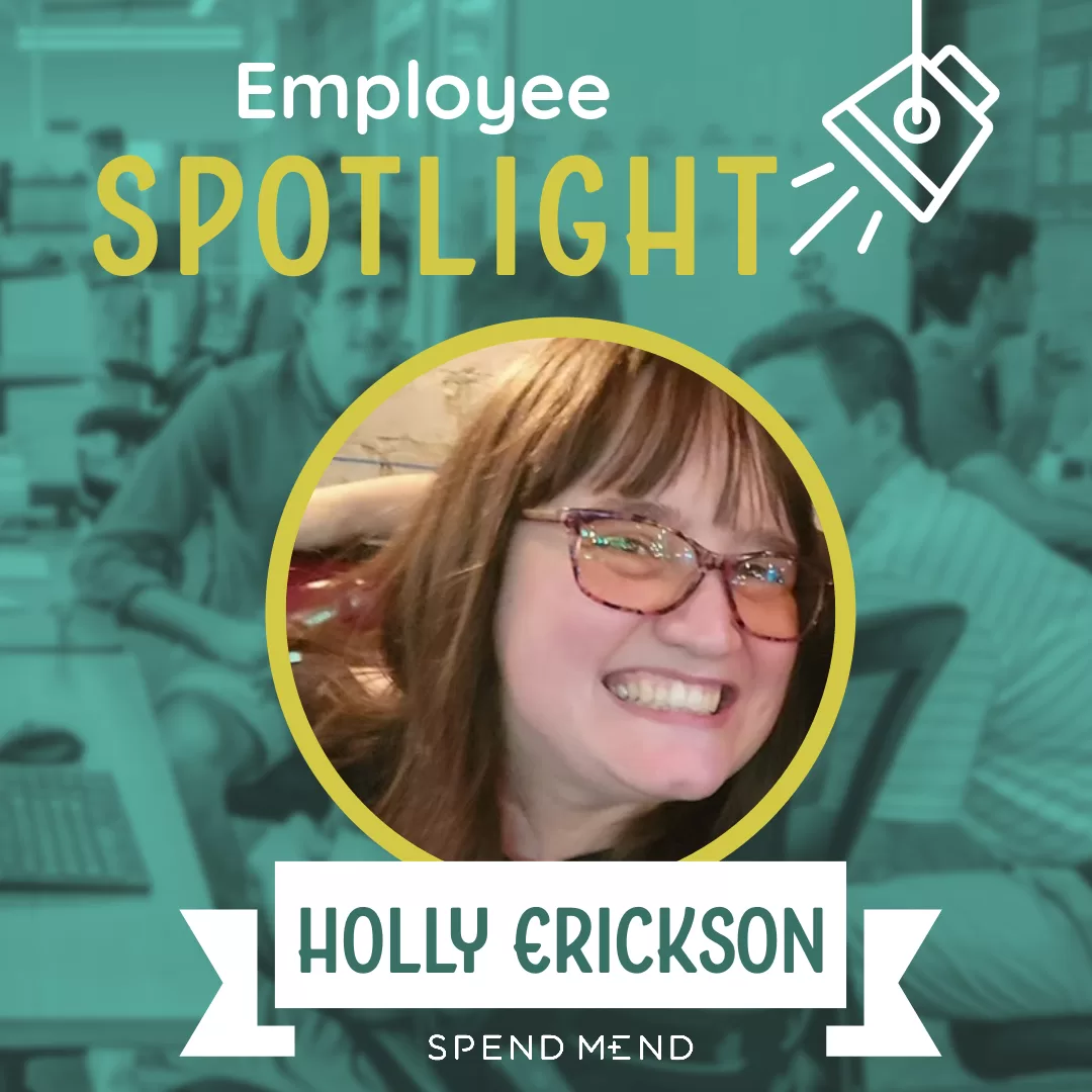 Let’s start the weekend off with a new edition of the Employee Spotlight Series. For this week, we interviewed Holly Erickson!
