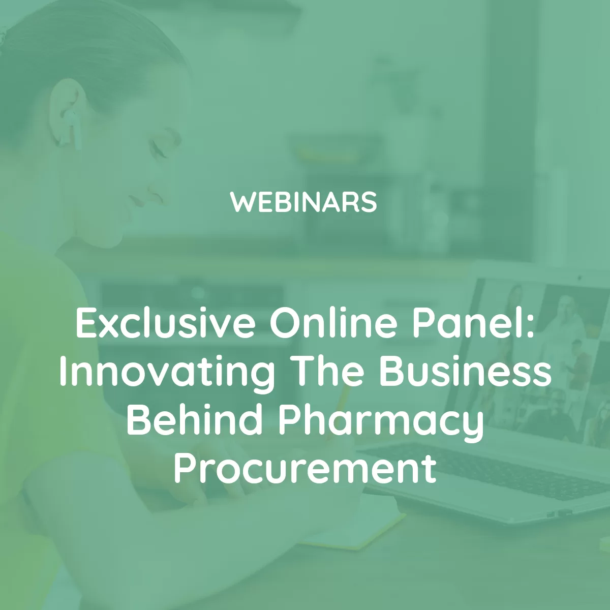 Exclusive Online Panel: Innovating the Business Behind Pharmacy Procurement