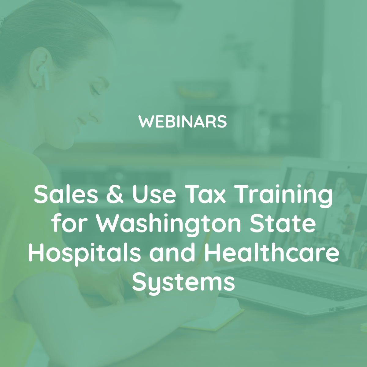 Sales & Use Tax Training for Washington State Hospitals and Healthcare Systems