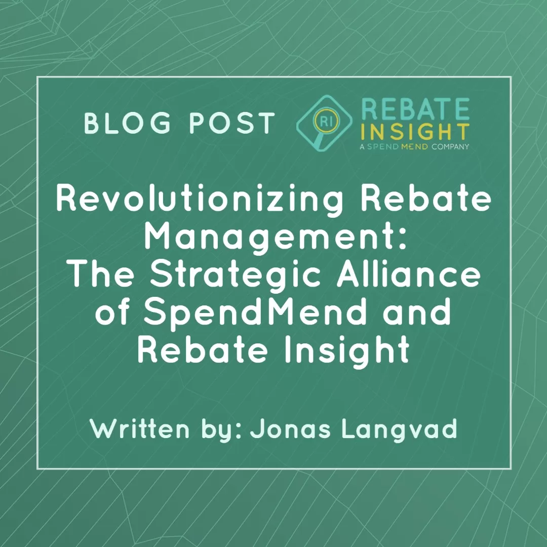 Revolutionizing Rebate Management: The Strategic Alliance of SpendMend and Rebate Insight